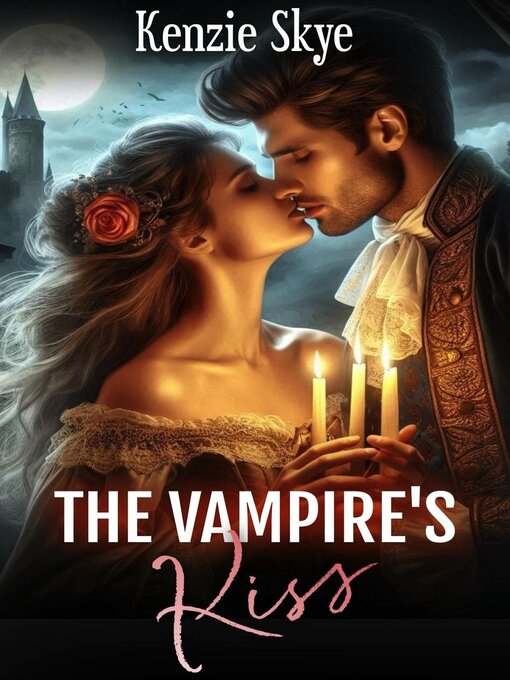 Title details for The Vampire's Kiss by Kenzie Skye - Available